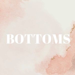 BOTTOMS